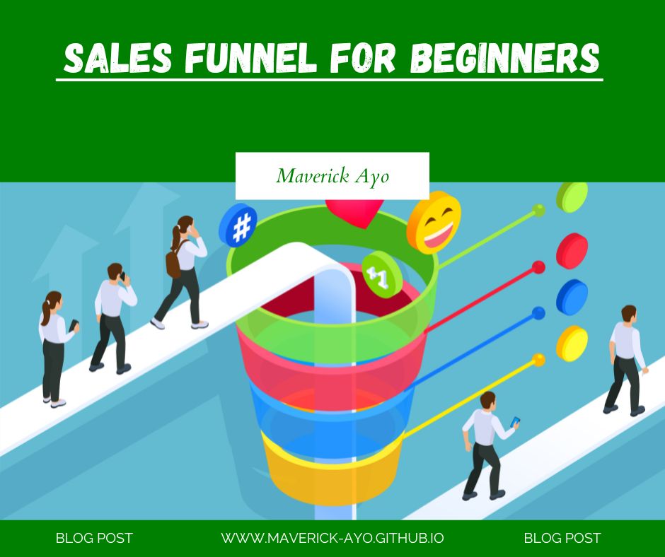 sales funnel for beginners by Maverick Ayo
